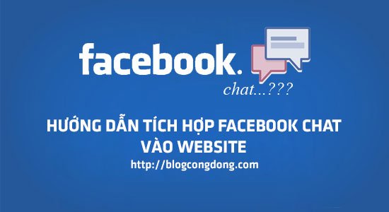 Hướng dẫn tích hợp Chat Facebook (Facebook Messenger) vào website WordPress rất đơn giản